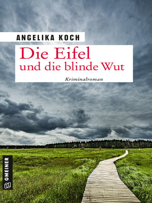 cover image of Die Eifel und die blinde Wut